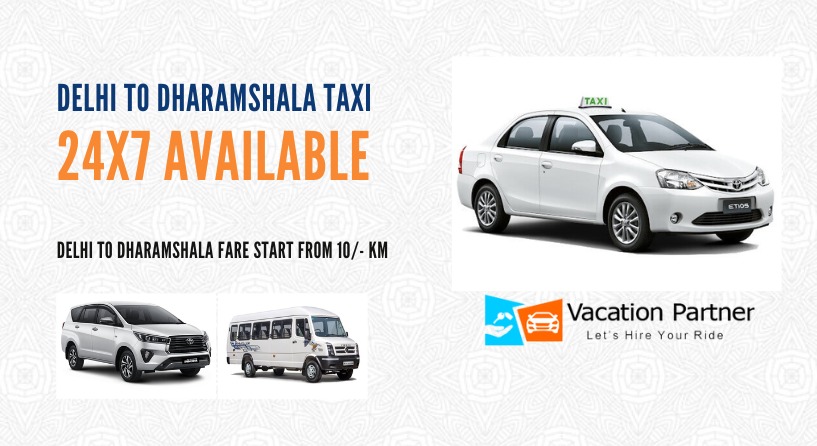 Delhi To Dharamshala Taxi Service
