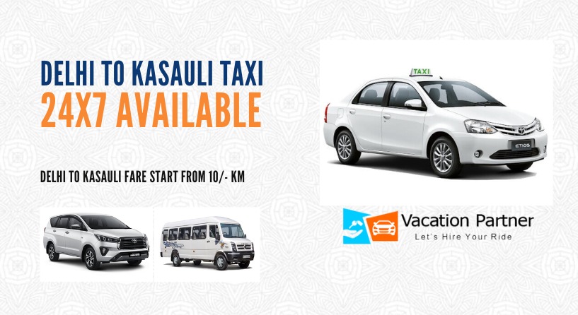 Delhi To Kasauli Taxi Service