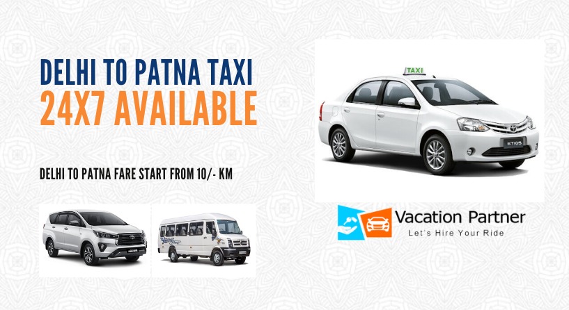 Delhi To Patna Taxi Service
